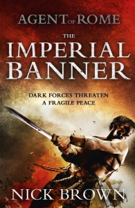 Agent of Rome: The Imperial Banner by Nick Brown