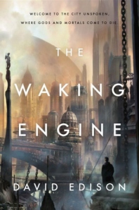 The Waking Engine by David Edison